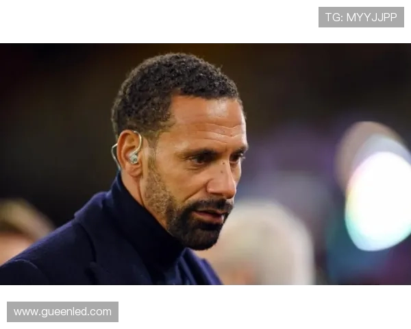 费迪南德:阿森纳无缘第二他们是我看好的英超冠军之选 费迪南德:阿森纳无缘第二他们是我看好的英超冠军之选